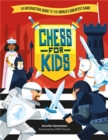 Chess for Kids : An Interactive Guide to the World’s Greatest Game - Book