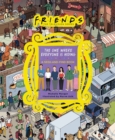 Friends: The One Where Everyone Is Hiding : A Seek-and-Find Book - Book
