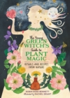 The Young Green Witch's Guide to Plant Magic : Rituals and Recipes from Nature - Book
