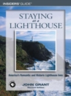 Staying at a Lighthouse : America's Romantic And Historic Lighthouse Inns - Book