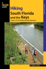 Hiking South Florida and the Keys : A Guide To 39 Great Walking And Hiking Adventures - Book