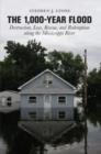 1,000-Year Flood : Destruction, Loss, Rescue, And Redemption Along The Mississippi River - Book