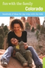 Fun with the Family Colorado : Hundreds of Ideas for Day Trips with the Kids - eBook