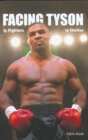 Facing Tyson : Fifteen Fighters, Fifteen Stories - eBook