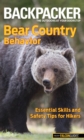 Backpacker Magazine's Bear Country Behavior : Essential Skills and Safety Tips for Hikers - Book