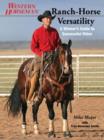 Ranch-Horse Versatility : A Winner's Guide to Successful Rides - Book