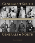 Generals South, Generals North : The Commanders of the Civil War Reconsidered - eBook