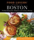 Food Lovers' Guide to (R) Boston : The Best Restaurants, Markets & Local Culinary Offerings - Book
