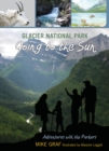 Glacier National Park: Going to the Sun - Book