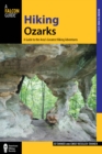 Hiking Ozarks : A Guide To The Area's Greatest Hiking Adventures - Book