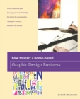 How to Start a Home-based Graphic Design Business - Book