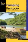 Camping Kentucky : A Comprehensive Guide to Public Tent and RV Campgrounds - Book
