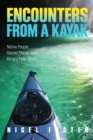 Encounters from a Kayak : Native People, Sacred Places, and Hungry Polar Bears - eBook