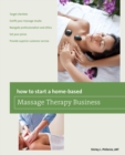 How to Start a Home-based Massage Therapy Business - eBook
