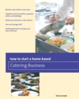 How to Start a Home-based Catering Business - Book