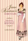 Jane Austen's Guide to Life : Thoughtful Lessons For The Modern Woman - Book