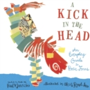 A Kick in the Head : An Everyday Guide to Poetic Forms - Book