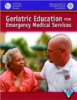 Geriatric Education for Emergency Medical Services (GEMS) - Book