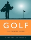 Golf: Your Turn For Success - Book