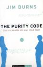 The Purity Code - God`s Plan for Sex and Your Body - Book