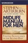 Midlife Manual for Men : Finding Significance in the Second Half - Book