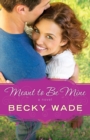 Meant to Be Mine - Book