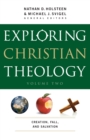 Exploring Christian Theology - Creation, Fall, and Salvation - Book