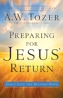 Preparing for Jesus` Return – Daily Live the Blessed Hope - Book