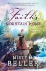 Faith`s Mountain Home - Book