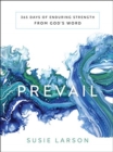 Prevail - 365 Days of Enduring Strength from God`s Word - Book