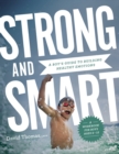 Strong and Smart – A Boy`s Guide to Building Healthy Emotions - Book