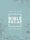 The Bible Recap – A One–Year Guide to Reading and Understanding the Entire Bible, Deluxe Edition – Sage Floral Imitation Leather - Book