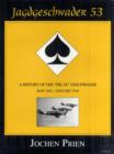 Jagdeschwader 53 : A History of the “Pik As” Geschwader Volume 2: May 1942 - January 1944 - Book