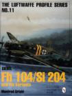 Luftwaffe Profile Series No.11 : Siebel Fh 104/Si 204 and Its Variants - Book