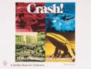 Crash! : Travel Mishaps and Calamities - Book