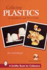 Collecting Plastics : A Handbook and Price Guide - Book