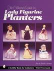 The Collector's Guide to Lady Figurine Planters - Book