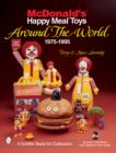 McDonald's® Happy Meal®  Toys Around the World : 1975-1995 - Book