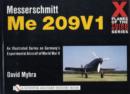 X Planes of the Third Reich - An Illustrated Series on Germany’s Experimental Aircraft of World War II : Messerschmitt Me 209 - Book