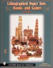 Lithographed Paper Toys, Books, and Games : 1880-1915 - Book