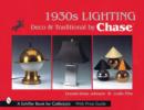 1930s Lighting : Deco and Traditional by Chase - Book