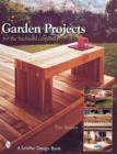 Garden Projects for the Backyard Carpenter - Book