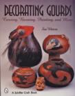 Decorating Gourds : Carving, Burning, Painting - Book