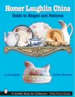 Homer Laughlin China : Guide to Shapes and Patterns - Book