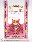 Chenille : A Collector's Guide - Book