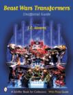 Beast Wars Transformers™ : The Unofficial Guide - Book