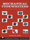Mechanical Typewriters : Their History, Value, and Legacy - Book