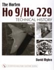 The Horten Ho 9/Ho 229 : Vol 2: Technical History - Book