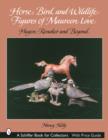 Horse, Bird, and Wildlife Figures of Maureen Love : Hagen-Renaker and Beyond - Book