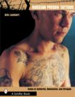 Russian Prison Tattoos : Codes of Authority, Domination, and Struggle - Book
